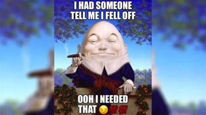 I Had Someone Tell Me I Fell Off Ooh I Needed That Image Gallery (List