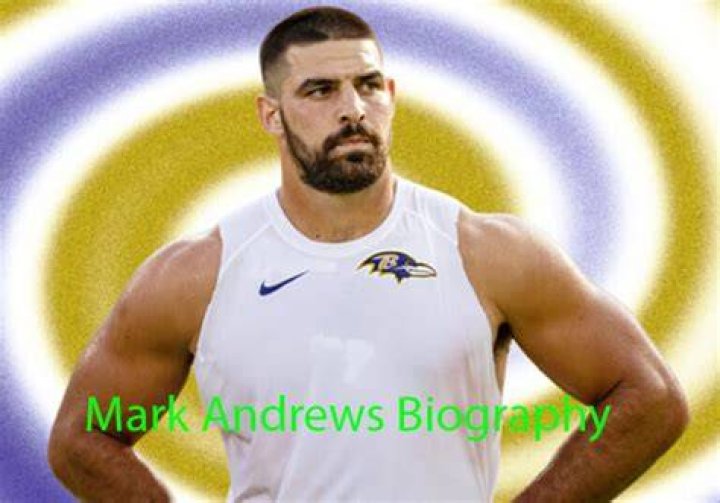 Mark Andrews Biography, Age, Height, Wife, Net Worth, Family