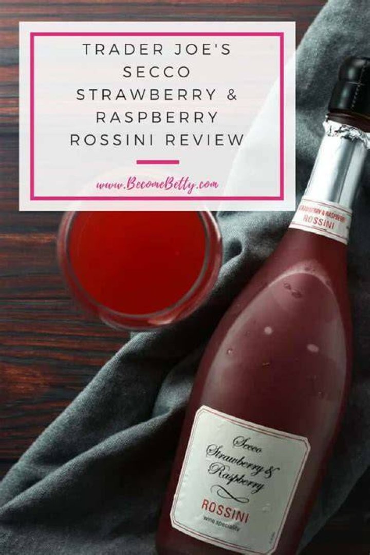 Trader Joe's Secco Strawberry And Raspberry Rossini Unraveled