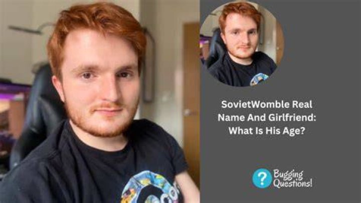 Twitch: Sovietwomble Real Name Girlfriend And Age Revealed