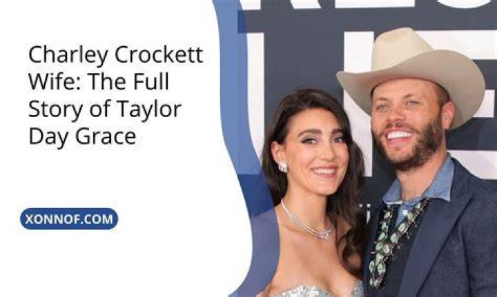 Who Is Taylor Day Grace? Meet Country Singer Charley Crockett Lovely Wife On Instagram
