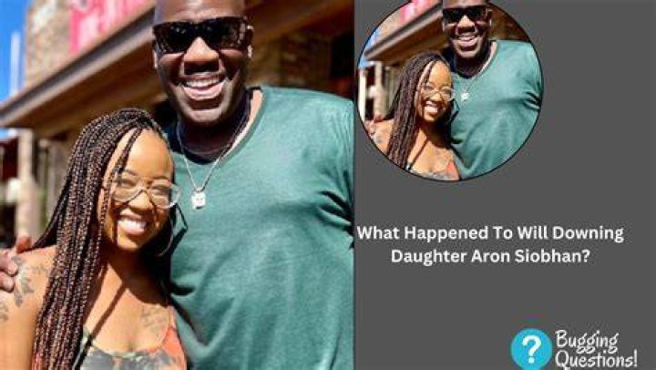 Will Downing Daughter Passed Away – Aron Siobhan Downing Age Bio And Cause Of Death